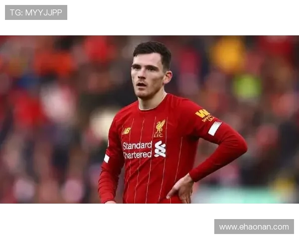 罗马诺确认罗伯逊未来未定，利物浦转会谈判暂缓